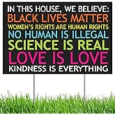 Black Lives Matter Yard Sign, In This House We Believe Yard Sign, Love is Love - 12" x 18" Double Sided, Corrugated Plastic w