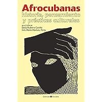 Afrocubanas: Historia, pensamiento y prácticas culturales (Ciencias Sociales) (Spanish Edition) book cover