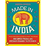 Made in India: Recipes from an Indian Family Kitchen