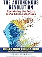 The Autonomous Revolution: Reclaiming the Future We've Sold to Machines