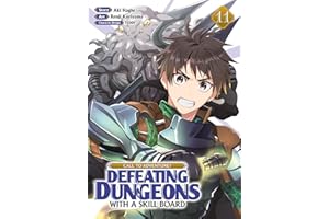 CALL TO ADVENTURE! Defeating Dungeons with a Skill Board (Manga) Vol. 11