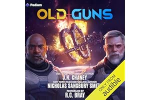 Old Guns: A Military Sci-Fi Adventure: Old Guns, Book 1