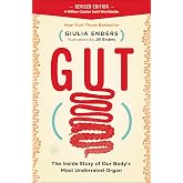 Gut: The Inside Story of Our Body's Most Underrated Organ – A New York Times Bestselling Guide to Digestive Health, the Micro