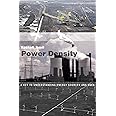 Power Density: A Key to Understanding Energy Sources and Uses (Mit Press)