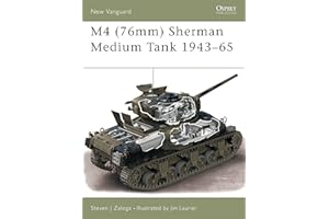 M4 (76mm) Sherman Medium Tank 1943–65 (New Vanguard, 73)