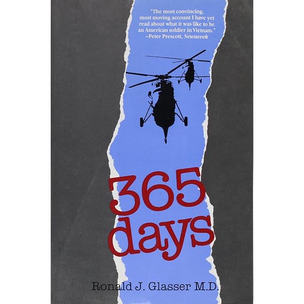 365 Days: The Forgotten Heroes of Vietnam: Glasser, Ronald J