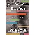 Still No Word from You: Notes in the Margin