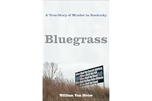 Bluegrass: A True Story of Murder in Kentucky
