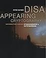 Disappearing Cryptography, Second Edition: Information Hiding: Steganography & Watermarking (The Morgan Kaufmann Series in Software Engineering and Programming)