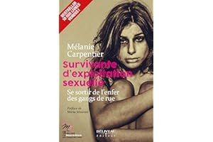 Survivante d'exploitation sexuelle : Se sortir de l'enfer de (French Edition)