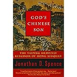 God's Chinese Son: The Taiping Heavenly Kingdom of Hong Xiuquan