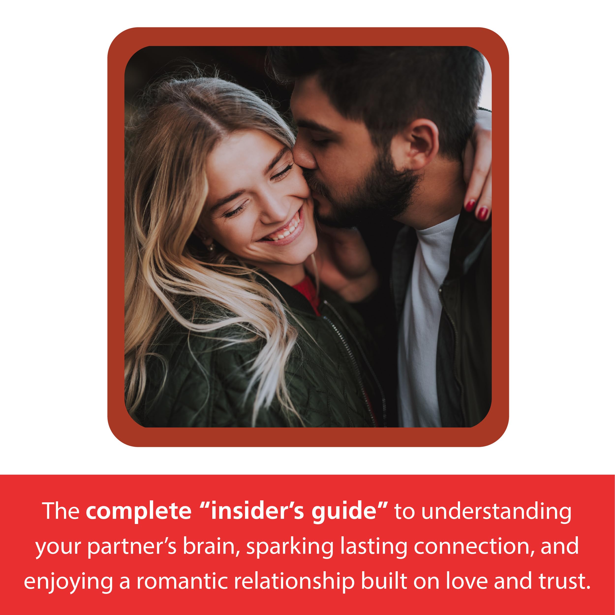 Wired for Love: How Understanding Your Partner's Brain and Attachment Style Can Help You Defuse Conflict and Build a Secure Relationship