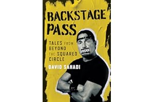 Backstage Pass: Tales from Beyond the Squared Circle