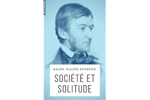 Société et solitude (annoté) (Amérique) (French Edition)