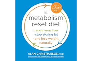 The Metabolism Reset Diet: Repair Your Liver, Stop Storing Fat, and Lose Weight Naturally
