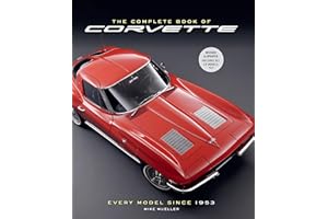 The Complete Book of Corvette 5th Edition: Every Model Since 1953