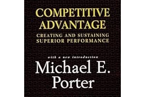 Competitive Advantage: Creating and Sustaining Superior Performance