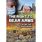 The Right To Bear Arms: After the Riots Begin