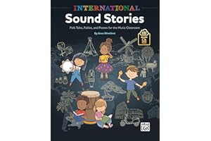 International Sound Stories: Folk Tales, Fables, and Poems for the Music Classroom, Book & Online PDF