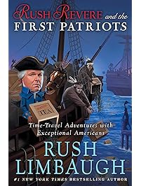 Rush Revere and the First Patriots: Time-Travel Adventures With Exceptional Americans