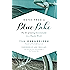Notes from a Blue Bike: The Art of Living Intentionally in a Chaotic World