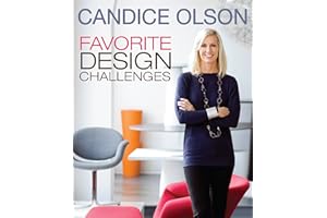 Candice Olson Favorite Design Challenges: Creative Interior Design Solutions with Inspiring Before-and-After Transformations