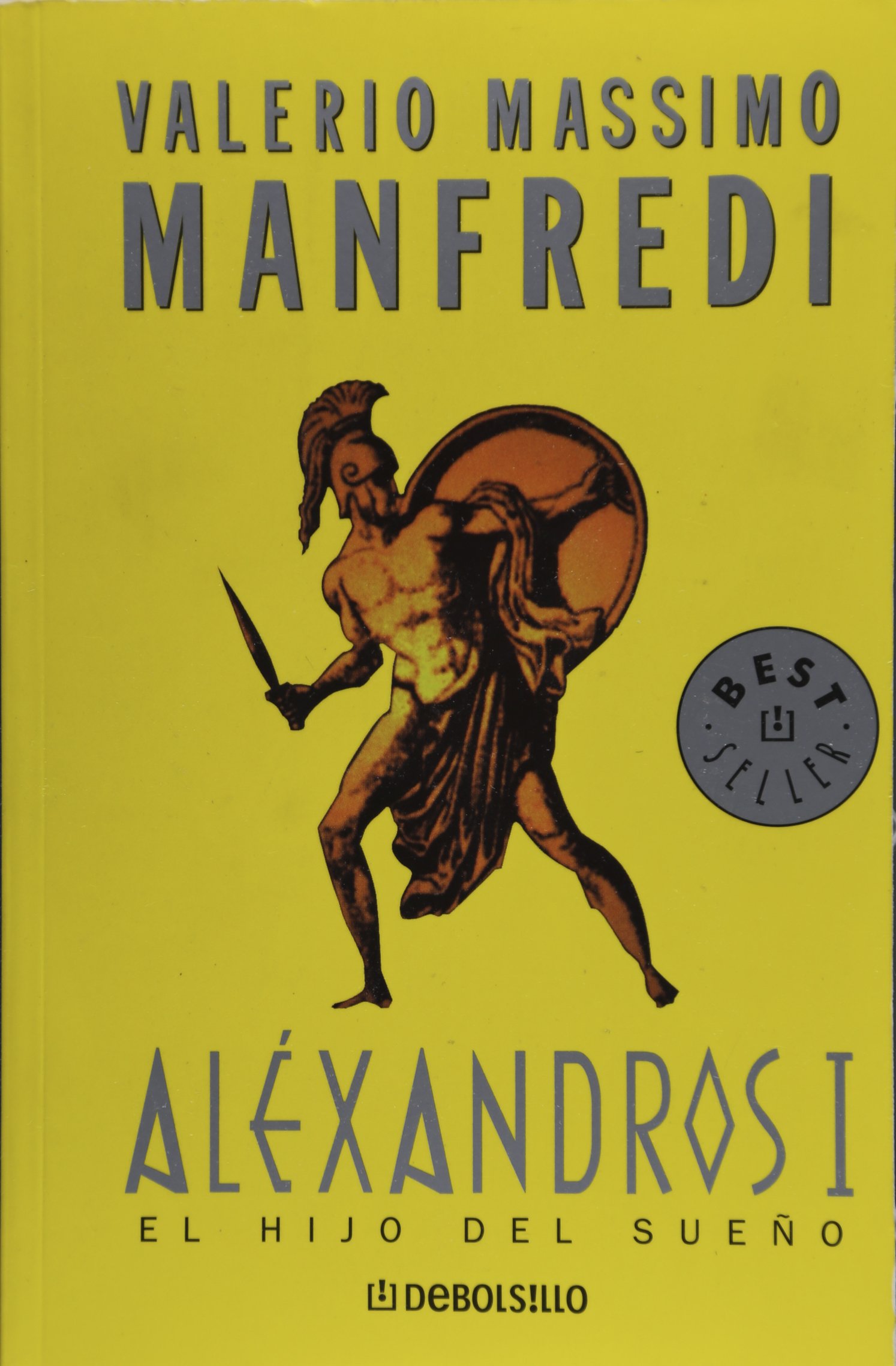 Alexandros I El Hijo Del Sueno Spanish Edition Valerio - 