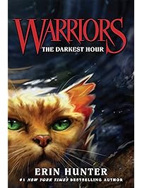 Warriors #6: The Darkest Hour (Warriors: The Prophecies Begin)