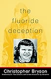 The Fluoride Deception