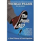The People, No: A Brief History of Anti-Populism