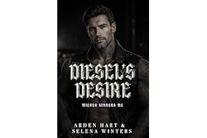 Diesel's Desire: A Second Chance Dark MC Romance (Wicked Sinners MC)