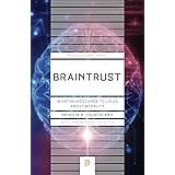 Braintrust: What Neuroscience Tells Us about Morality (Princeton Science Library, 57)