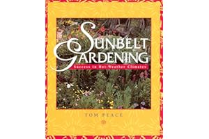 Sunbelt Gardening: Success in Hot-Weather Climates