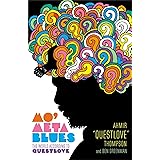 Mo' Meta Blues: The World According to Questlove