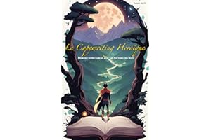 Le Copywriting Héroïque: Dominez votre marché avec les Pouvoirs des Mots (Apprendre le Copywriting facilement) (French Editio
