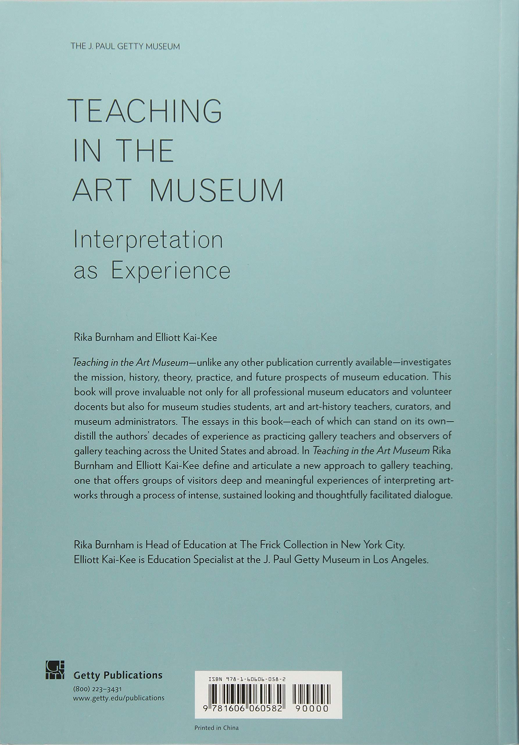 Teaching in the Art Museum: Interpretation as Experience Teaching in the Art Museum: Interpretation as Experience Paperback