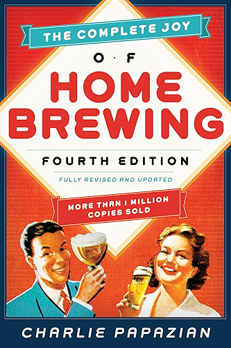 Download The Complete Joy of Homebrewing: Fully Revised and Updated (English Edition) PDF