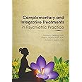Complementary and Integrative Treatments in Psychiatric Practice
