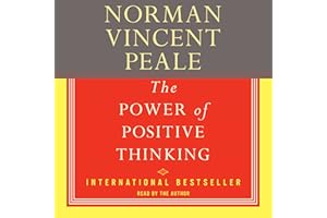 The Power of Positive Thinking: A Practical Guide to Mastering the Problems of Everyday Living