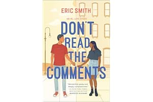 Don't Read the Comments: A Gripping YA Contemporary Novel of Gaming and First Love