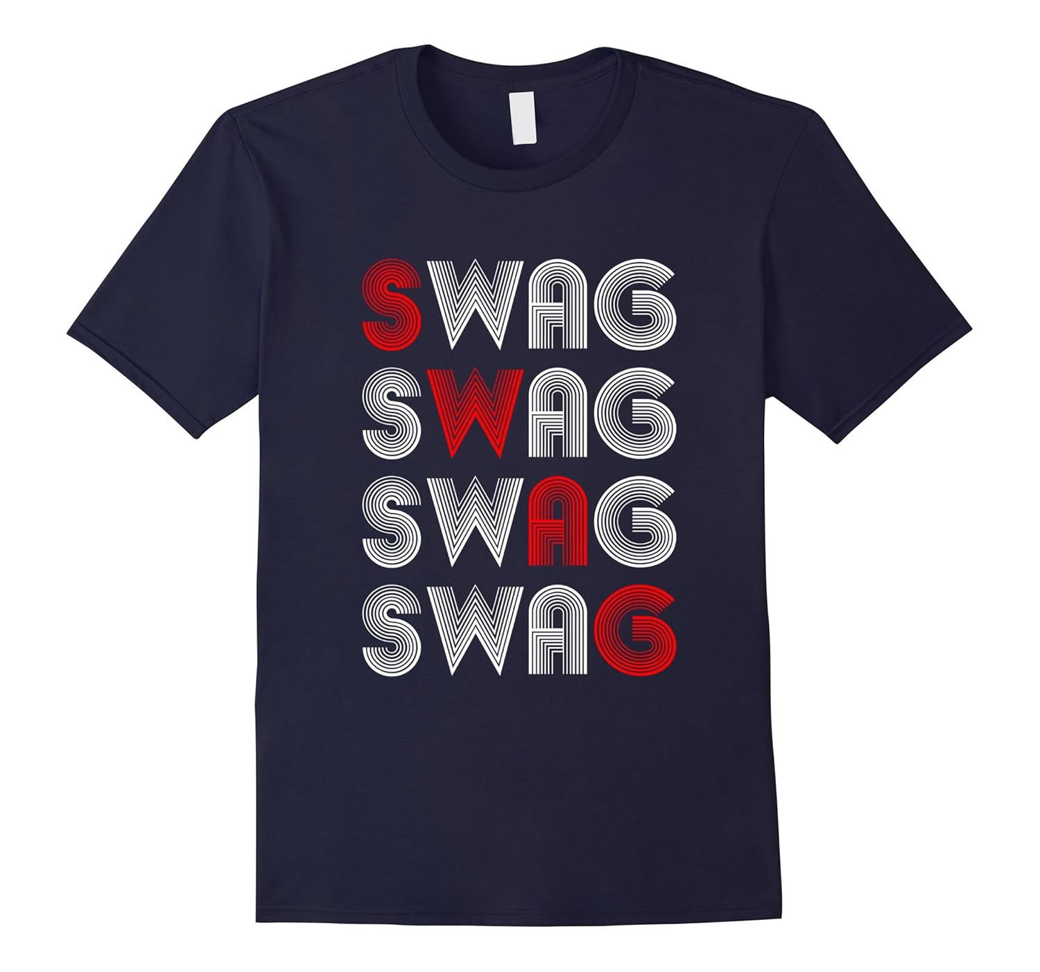 Funny Swag - I Got Swag, You Got Swag, We Got Swag T Shirt-ANZ