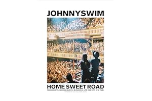 Home Sweet Road: Finding Love, Making Music & Building a Life One City at a Time