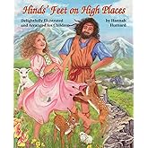 Hinds' Feet on High Places: Delightfully Illustrated and Arranged for Children