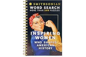 Smithsonian Word Search Inspiring Women Who Shaped American History - Spiral-Bound Puzzle Multi-Level Word Search Book for Adults Including More Than 200 Puzzles (Brain Busters)