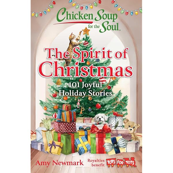 Chicken Soup for the Soul: Christmas Cheer: Stories about the Love