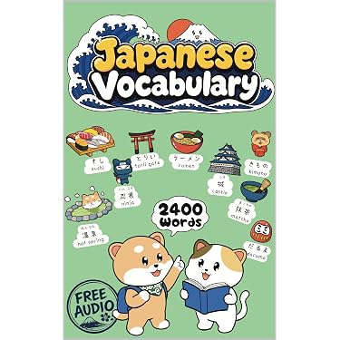 Learn Japanese Vocabulary : 2400 Everyday Japanese Words with