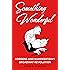 Something Wonderful: Rodgers and Hammerstein's Broadway Revolution