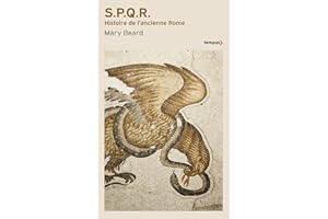 S.P.Q.R - Histoire de l'ancienne Rome: Histoire de l'ancienne Rome (Tempus) (French Edition)