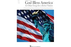 God Bless America & Other songs for a Better Nation - Piano/Vocal/Guitar Songbook | Patriotic and Inspirational Piano Sheet Music Collection | Piano Music Book with 35 American Classics