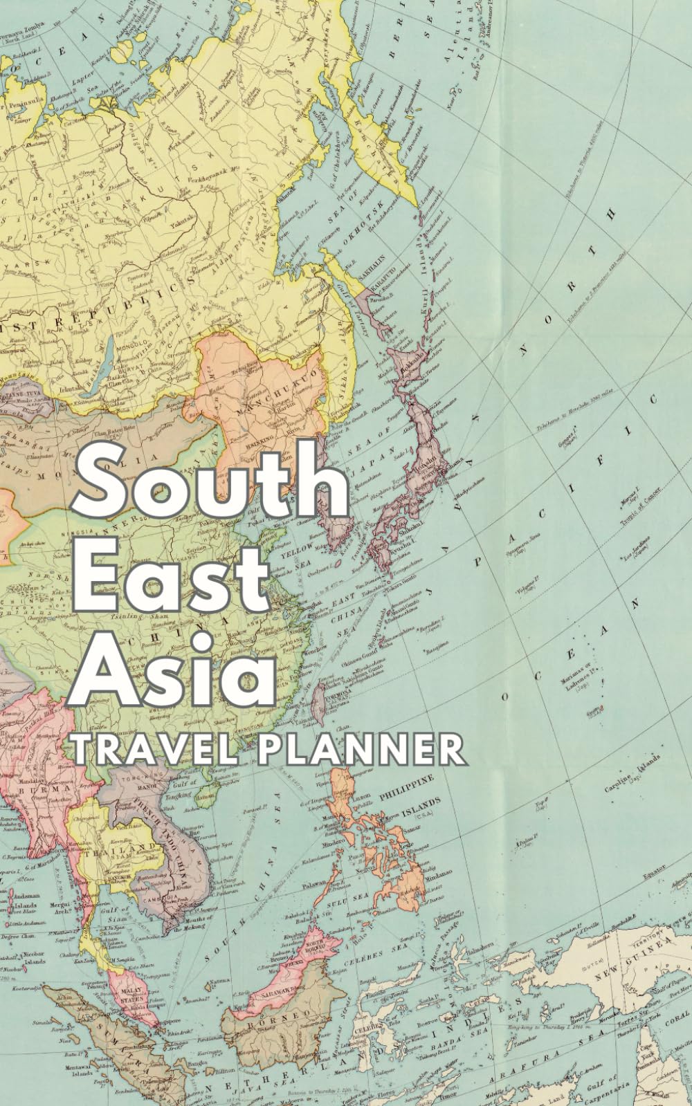2024 South East Asia Travel Journal, Adventure Planner, Memory Logbook, Travel planner for your next Asia adventure: 2024 edition